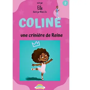 Bookelis Coline : une Crinière de Reine : Un livre Happy Families pas cher