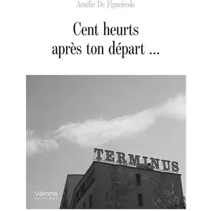 Cent heurts après ton départ ... broché pas cher