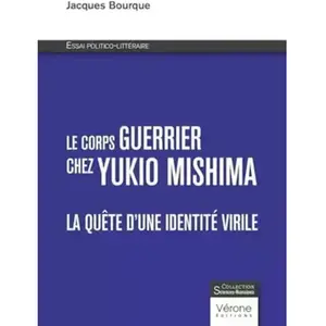 Le corps guerrier chez Yukio Mishima broché pas cher
