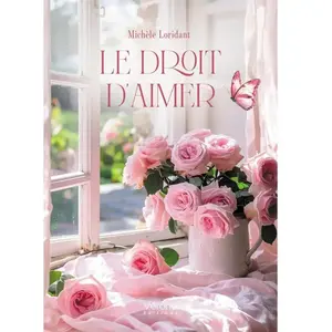 Le droit d'aimer Michèle Loridant pas cher