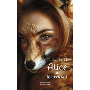 MAIA Alice ou le renard Coralie Halle (Auteur) pas cher