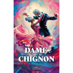 MAIA La Dame au chignon Christian Ruhl (Auteur) pas cher