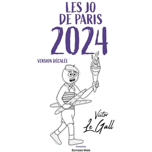 MAIA Les JO de Paris 2024 - Version décalée Victor Le Gall (Auteur) pas cher