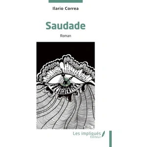 Les Impliqués Saudade broché pas cher