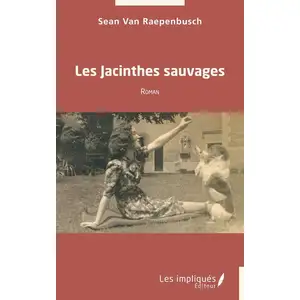 Les Jacinthes sauvages broché pas cher