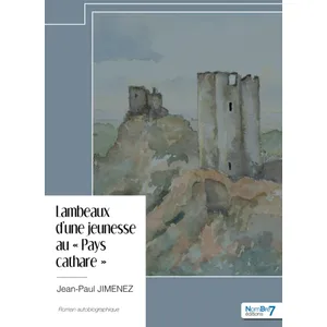 Nombre 7 Lambeaux d'une jeunesse au "Pays cathare" broché pas cher