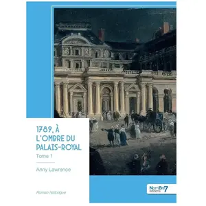 1789, à l'ombre du Palais-Royal - Tome 1 broché