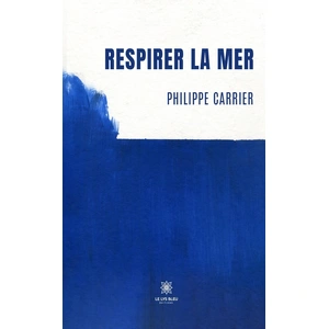 Le Lys Bleu Respirer la mer broché pas cher