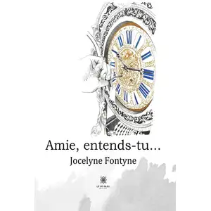 Le Lys Bleu Amie, entends-tu...