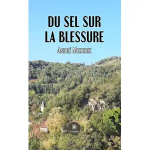 Le Lys Bleu Du sel sur la blessure pas cher
