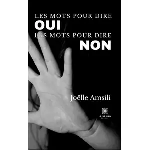 Le Lys Bleu Les mots pour dire oui Les mots pour dire non pas cher