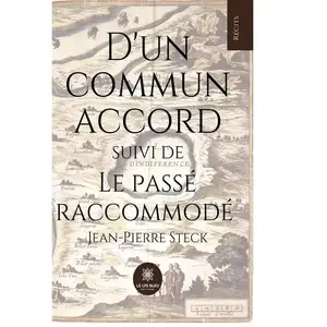 Le Lys Bleu D'un commun accord suivi de Le passé raccommodé pas cher