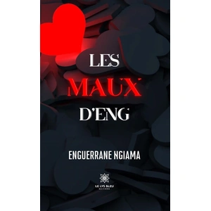 Le Lys Bleu Les maux D'Eng pas cher