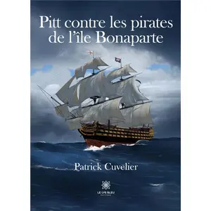 Le Lys Bleu Pitt contre les pirates de l'île Bonaparte