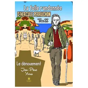 Le Lys Bleu La folle randonnée d'Hercule Perruchon