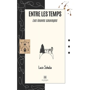 Le Lys Bleu Entre les temps pas cher