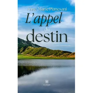 Le Lys Bleu L'appel du destin pas cher