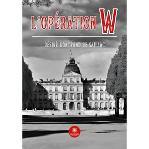 Le Lys Bleu L'opération W broché