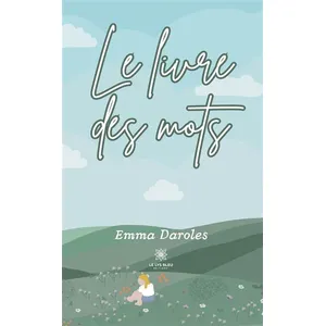 Le Lys Bleu Le livre des mots