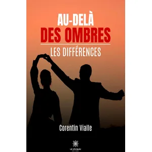 Le Lys Bleu Au-delà des ombres - Les différences pas cher
