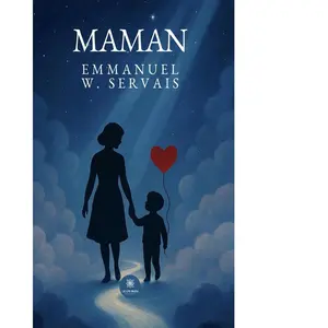 Maman - Emmanuel W. Servais - Le Lys Bleu - broché - Roman broché pas cher