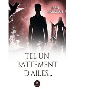 Tel un battement d'ailes... broché pas cher