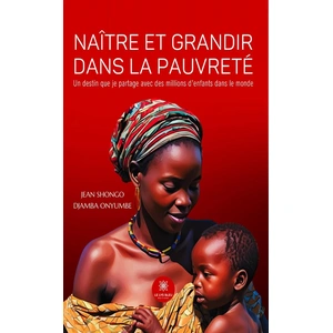 Naître et grandir dans la pauvreté broché pas cher