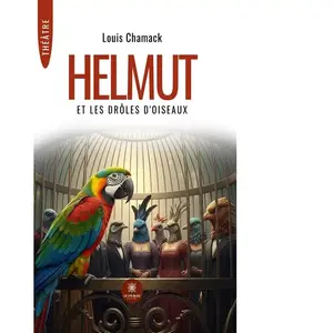 Helmut et les drôles d'oiseaux broché pas cher