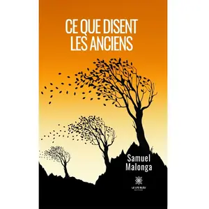 Ce que disent les anciens broché pas cher