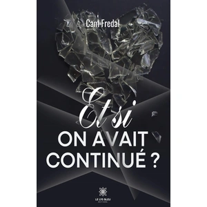 Comparateur de prix : Le Lys Bleu Et si on avait continué ? broché