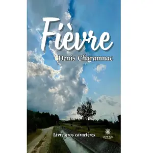 Fièvre - Livre gros caractères broché pas cher