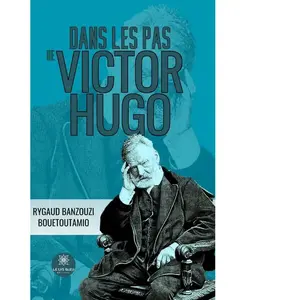 Le Lys Bleu Dans les pas de Victor Hugo Poche pas cher