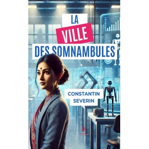 Le Lys Bleu La ville des somnambules broché pas cher