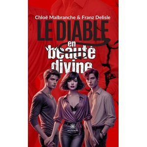 Le Lys Bleu Le diable en beauté divine Poche