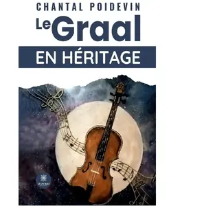 Le Lys Bleu Le Graal en héritage broché pas cher