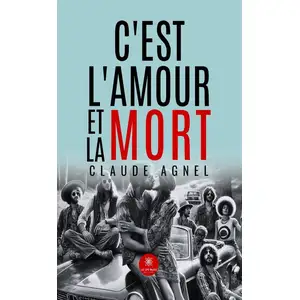 C'est l'amour et la mort