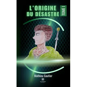 Comparateur de prix : Le Lys Bleu L’origine du désastre - Tome I Poche