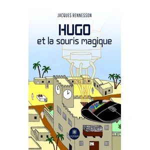 Le Lys Bleu Hugo et la souris magique broché pas cher