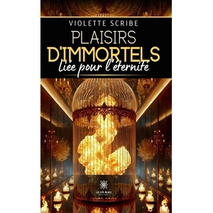Plaisirs d’immortels - Liée pour l’éternité broché pas cher