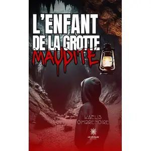 Le Lys Bleu L’enfant de la grotte maudite broché pas cher