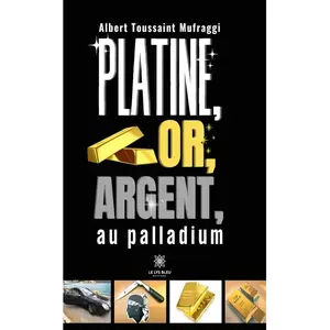 Comparateur de prix : Platine, or, argent, au palladium broché