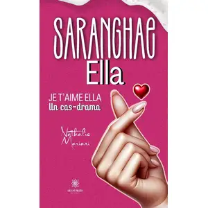 Le Lys Bleu Saranghae Ella ? Je t'aime Ella : Un cas-drama