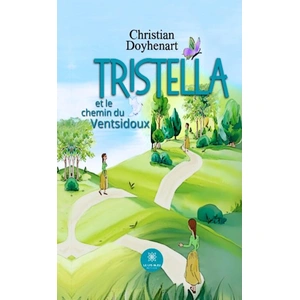 Tristella et le chemin du Ventsidoux Poche pas cher