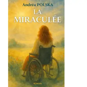 La Miraculée - Andrea Polska - Librinova - broché - Autobiographie pas cher