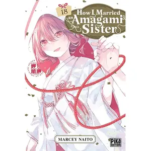 Comparateur de prix : Pika How I married an Amagami sister Tome 18 Marcey Naitô