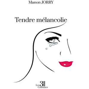 Trois Colonnes Tendre mélancolie