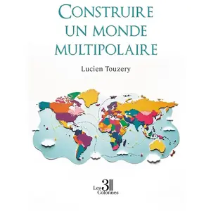 Construire un monde multipolaire broché pas cher