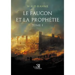 Trois Colonnes Le faucon et la prophétie broché pas cher