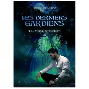 Librinova Les Derniers Gardiens, tome 2