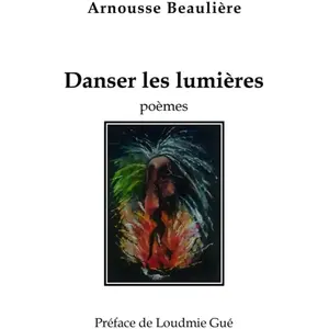 Librinova Danser les lumières Arnousse Beaulière pas cher